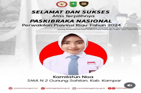 Wakili Provinsi Riau, Kamilatun Nisa Siswa SMAN II Gunung Sahilan Kabupaten Kampar Terpilih Sebagai Paskibraka Nasional.