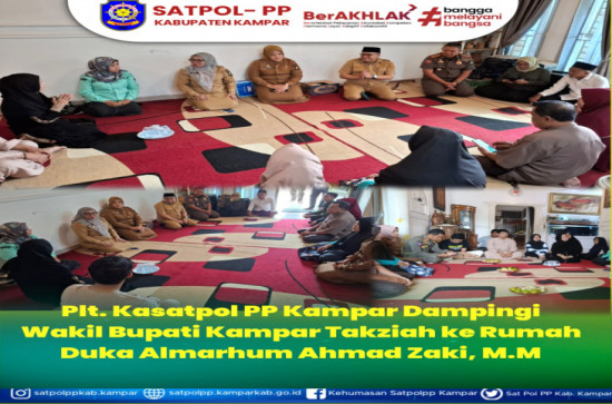 Plt Kasatpol PP Kampar Dampingi Wakil Bupati Takziah ke Rumah Duka Almarhum Ahmad Zaki