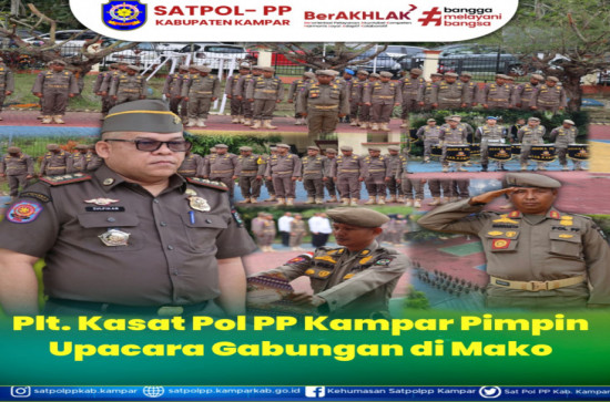 Perdana, Plt Kasatpol Zulfikar Jadi Inspektur Upacara Gabungan di Mako Satpol PP Kampar 